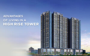 Read more about the article Advantages of Living in A High Rise Tower