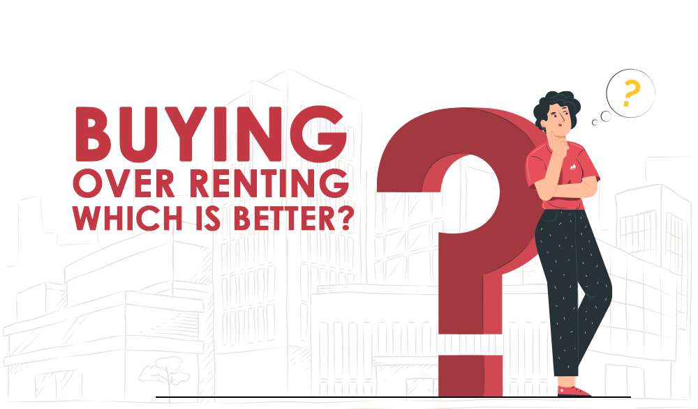 You are currently viewing Buying Over Renting: Which is Better?