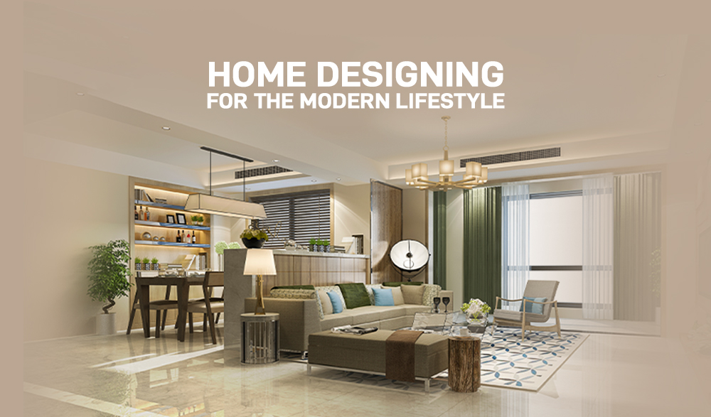 You are currently viewing Home Designing For The Modern Lifestyle