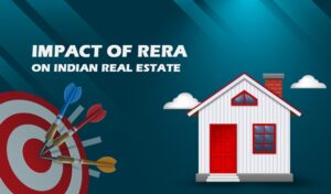 Read more about the article Impact of RERA on Indian Real Estate