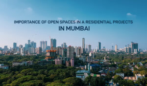 Read more about the article Importance of Open Spaces in Residential Projects in Mumbai