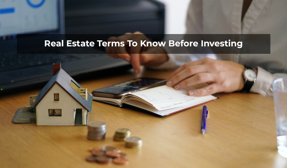 Read more about the article Real Estate Terms To Know Before Investing