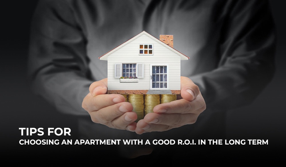 Read more about the article Tips For Choosing An Apartment With A Good R.O.I. In The Long Term