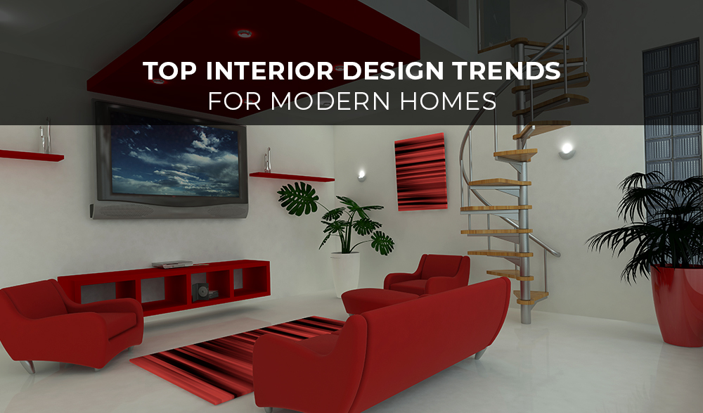 You are currently viewing Top Interior Design Trends for Modern Homes