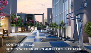 Read more about the article Northern Hills: Homes with Modern Amenities and Features